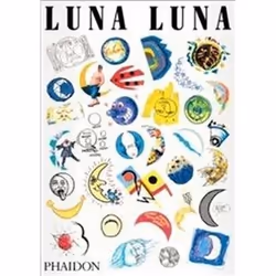 ISBN Luna Luna : The Art Amusement Park, Art & design, Anglais, Couverture rigide, 336 pages