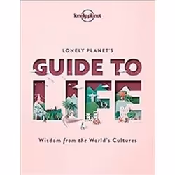 ISBN Lonely Planet's Guide to Life, Voyage, Anglais, Couverture rigide, 408 pages