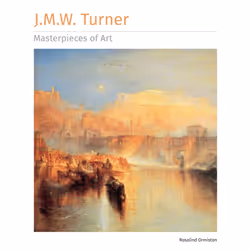 ISBN J.M.W. Turner Masterpieces of Art, histoire, Anglais, Couverture rigide, 128 pages