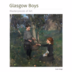 ISBN Glasgow Boys Masterpieces of Art, histoire, Anglais, Couverture rigide, 128 pages