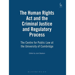 ISBN The Human Rights Act and the Criminal Justice and Regulatory Process (The Centre for Public Law at the University of Cambridge) livre Loi Anglais Livre broché 176 pages