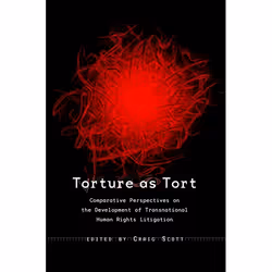 ISBN Torture as Tort (Comparative Perspectives on the Development of Transnational Human Rights Litigation), Loi, Anglais, Co ...