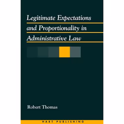 ISBN Legitimate Expectations and Proportionality in Administrative Law, Loi, Anglais, Couverture rigide, 152 pages
