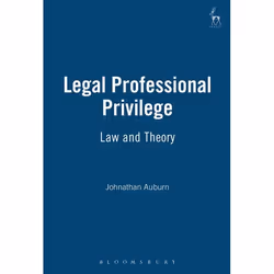 ISBN Legal Professional Privilege (Law and Theory), Loi, Anglais, Couverture rigide, 320 pages