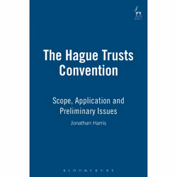 ISBN The Hague Trusts Convention (Scope, Application and Preliminary Issues), Loi, Anglais, Couverture rigide, 544 pages