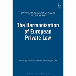 ISBN The Harmonisation of European Private Law, Loi, Anglais, Couverture rigide, 276 pages