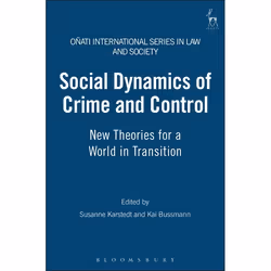 ISBN Social Dynamics of Crime and Control (New Theories for a World in Transition), Loi, Anglais, Livre broché, 400 pages
