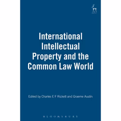 ISBN International Intellectual Property and the Common Law World, Loi, Anglais, Couverture rigide, 368 pages