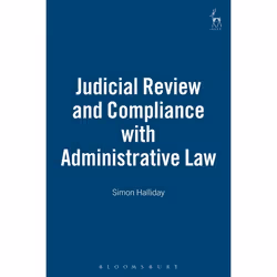 ISBN Judicial Review and Compliance with Administrative Law, Loi, Anglais, Couverture rigide, 188 pages