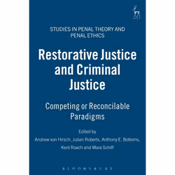 ISBN Restorative Justice and Criminal Justice (Competing or Reconcilable Paradigms), Loi, Anglais, Couverture rigide, 360 pag ...
