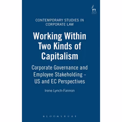 ISBN Working Within Two Kinds of Capitalism (Corporate Governance and Employee Stakeholding - US and EC Perspectives), Loi, A ...