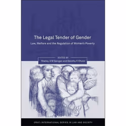 ISBN The Legal Tender of Gender (Law, Welfare and the Regulation of Women's Poverty), Loi, Anglais, Couverture rigide, 290 pa ...