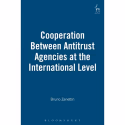 ISBN Cooperation Between Antitrust Agencies at the International Level, Loi, Anglais, Couverture rigide, 336 pages