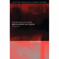 ISBN International Trade Regulation in China (Law and Policy), Loi, Anglais, Couverture rigide, 400 pages