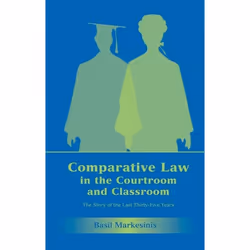 ISBN Comparative Law in the Courtroom and Classroom (The Story of the Last Thirty-Five Years), Loi, Anglais, Couverture rigid ...