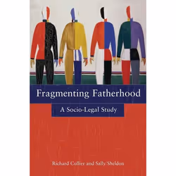 ISBN Fragmenting Fatherhood (A Socio-Legal Study), Loi, Anglais, Livre broché, 324 pages