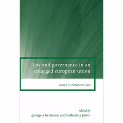 ISBN Law and Governance in an Enlarged European Union, Anglais, Couverture rigide, 536 pages