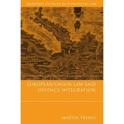 ISBN European Union Law and Defence Integration livre Loi Anglais Couverture rigide