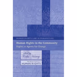 ISBN Human Rights in the Community (Rights as Agents for Change), Loi, Anglais, Livre broché, 256 pages