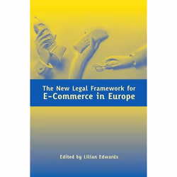 ISBN The New Legal Framework for E-Commerce in Europe, Loi, Anglais, Livre broché, 546 pages
