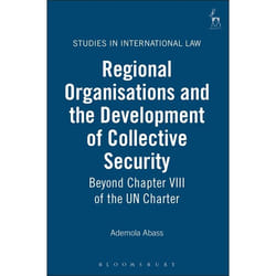 ISBN Regional Organisations and the Development of Collective Security (Beyond Chapter VIII of the UN Charter) livre Loi Anglais Couverture rigide