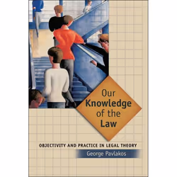 ISBN Our Knowledge of the Law (Objectivity and Practice in Legal Theory), Loi, Anglais, Couverture rigide, 278 pages