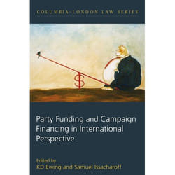 ISBN Party Funding and Campaign Financing in International Perspective livre Loi Anglais Couverture rigide