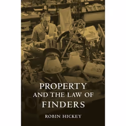 ISBN Property and the Law of Finders, Loi, Anglais, Couverture rigide, 196 pages