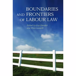 ISBN Boundaries and Frontiers of Labour Law (Goals and Means in the Regulation of Work), Loi, Anglais, Couverture rigide, 438 ...