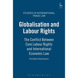 ISBN Globalisation and Labour Rights (The Conflict Between Core Labour Rights and International Economic Law) livre Loi Anglais Couverture rigide 416 pages