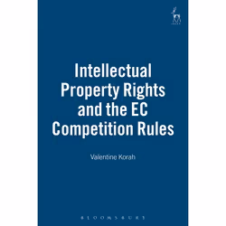 ISBN Intellectual Property Rights and the EC Competition Rules, Loi, Anglais, Couverture rigide, 336 pages