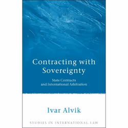 ISBN Contracting with Sovereignty (State Contracts and International Arbitration), Loi, Anglais, Couverture rigide, 346 pages