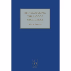 ISBN Rediscovering the Law of Negligence, Loi, Anglais, Couverture rigide, 562 pages