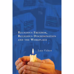 ISBN Religious Freedom, Religious Discrimination and the Workplace, Anglais, Livre broché, 244 pages