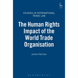 ISBN The Human Rights Impact of the World Trade Organisation, Loi, Anglais, Couverture rigide, 292 pages