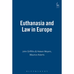ISBN Euthanasia and Law in Europe, Loi, Anglais, Couverture rigide, 648 pages