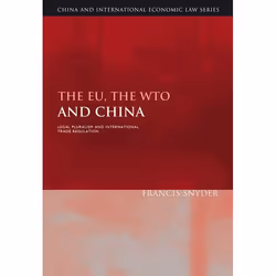 ISBN The EU, the WTO and China (Legal Pluralism and International Trade Regulation), Loi, Anglais, Couverture rigide, 533 pag ...