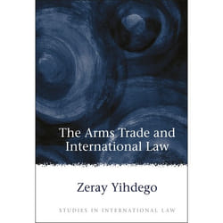 ISBN The Arms Trade and International Law livre Loi Anglais Couverture rigide