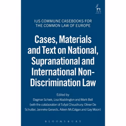 ISBN Cases, Materials and Text on National, Supranational and International Non-Discrimination Law (Ius Commune Casebooks for ...