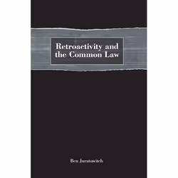 ISBN Retroactivity and the Common Law, Loi, Anglais, Couverture rigide, 270 pages