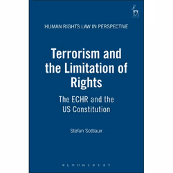 ISBN Terrorism and the Limitation of Rights (The ECHR and the US Constitution), Loi, Anglais, Couverture rigide, 472 pages