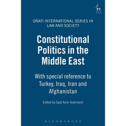 ISBN Constitutional Politics in the Middle East (With special reference to Turkey, Iraq, Iran and Afghanistan) livre Loi Anglais