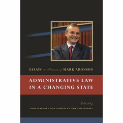 ISBN Administrative Law in a Changing State (Essays in Honour of Mark Aronson), Loi, Anglais, Couverture rigide, 420 pages