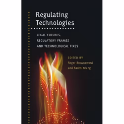 ISBN Regulating Technologies (Legal Futures, Regulatory Frames and Technological Fixes), Loi, Anglais, Livre broché, 398 page ...