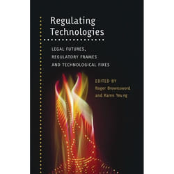 ISBN Regulating Technologies (Legal Futures, Regulatory Frames and Technological Fixes) livre Loi Anglais