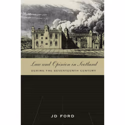 ISBN Law and Opinion in Scotland during the Seventeenth Century, Anglais, Couverture rigide, 662 pages