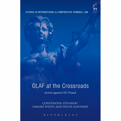 ISBN OLAF at the Crossroads (Action against EU Fraud), Loi, Anglais, Couverture rigide, 220 pages