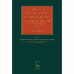 ISBN Oliver on Free Movement of Goods in the European Union (Fifth Edition), Loi, Anglais, Couverture rigide, 628 pages