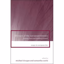 ISBN 50 Years of the European Treaties (Looking Back and Thinking Forward), Loi, Anglais, Livre broché, 438 pages