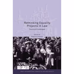 ISBN Rethinking Equality Projects in Law (Feminist Challenges), Loi, Anglais, Couverture rigide, 204 pages